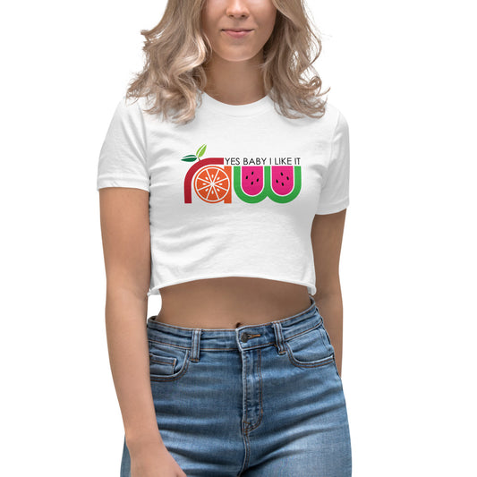 Yes Baby I Like it RawWomen's Crop Top