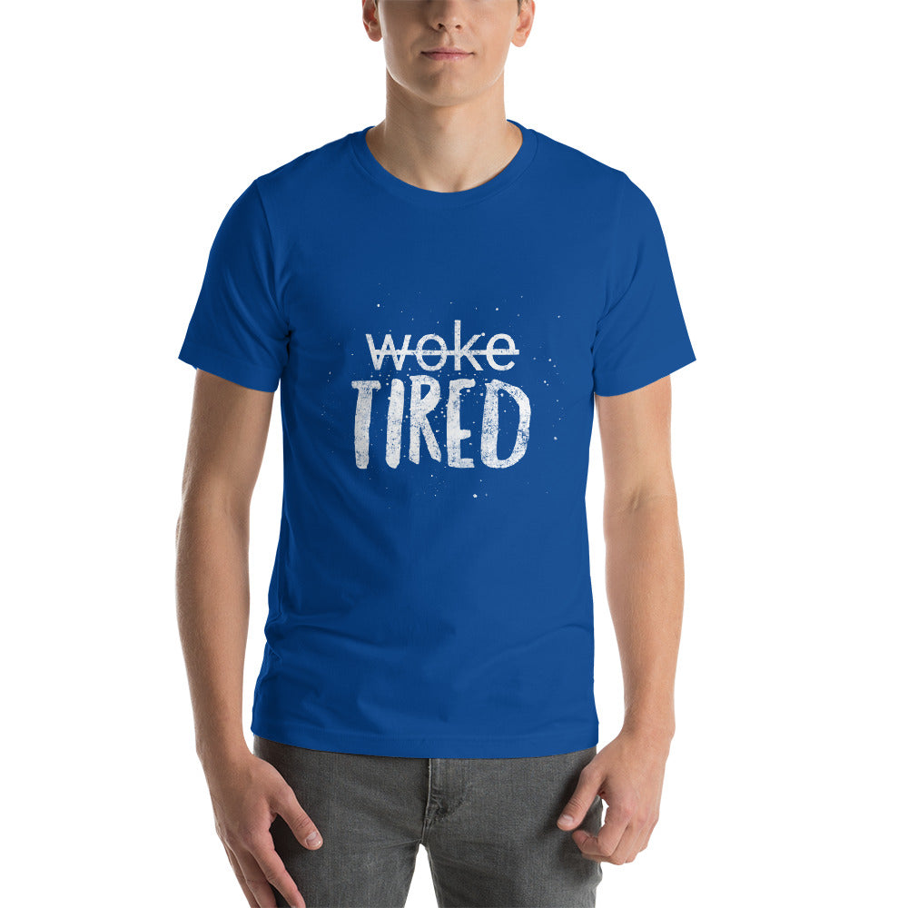Woke/ Tired Short-Sleeve Unisex T-Shirt