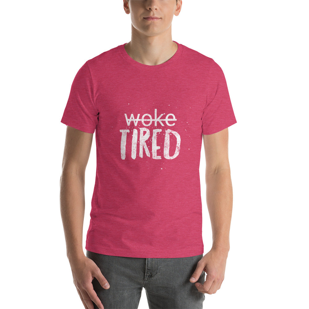 Woke/ Tired Short-Sleeve Unisex T-Shirt