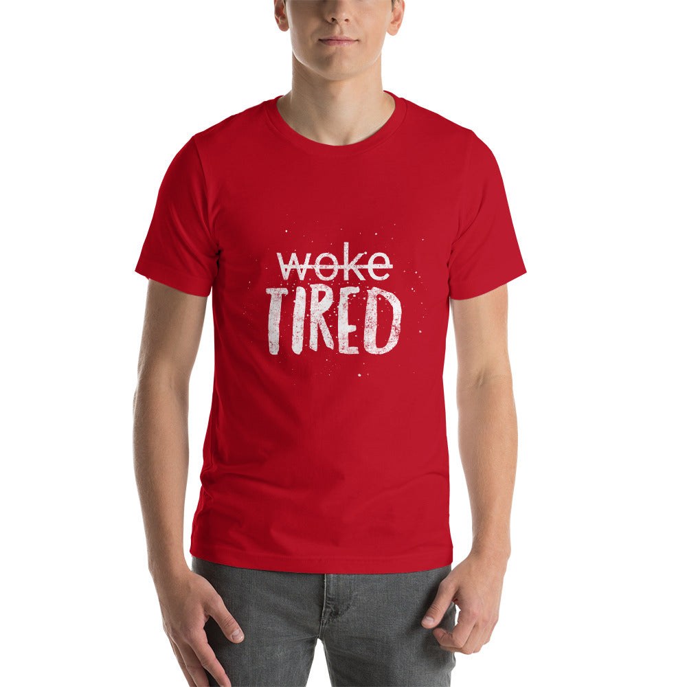 Woke/ Tired Short-Sleeve Unisex T-Shirt