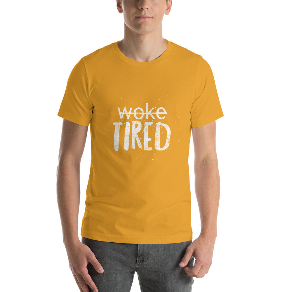 Woke/ Tired Short-Sleeve Unisex T-Shirt