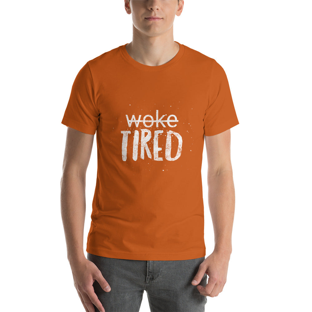 Woke/ Tired Short-Sleeve Unisex T-Shirt