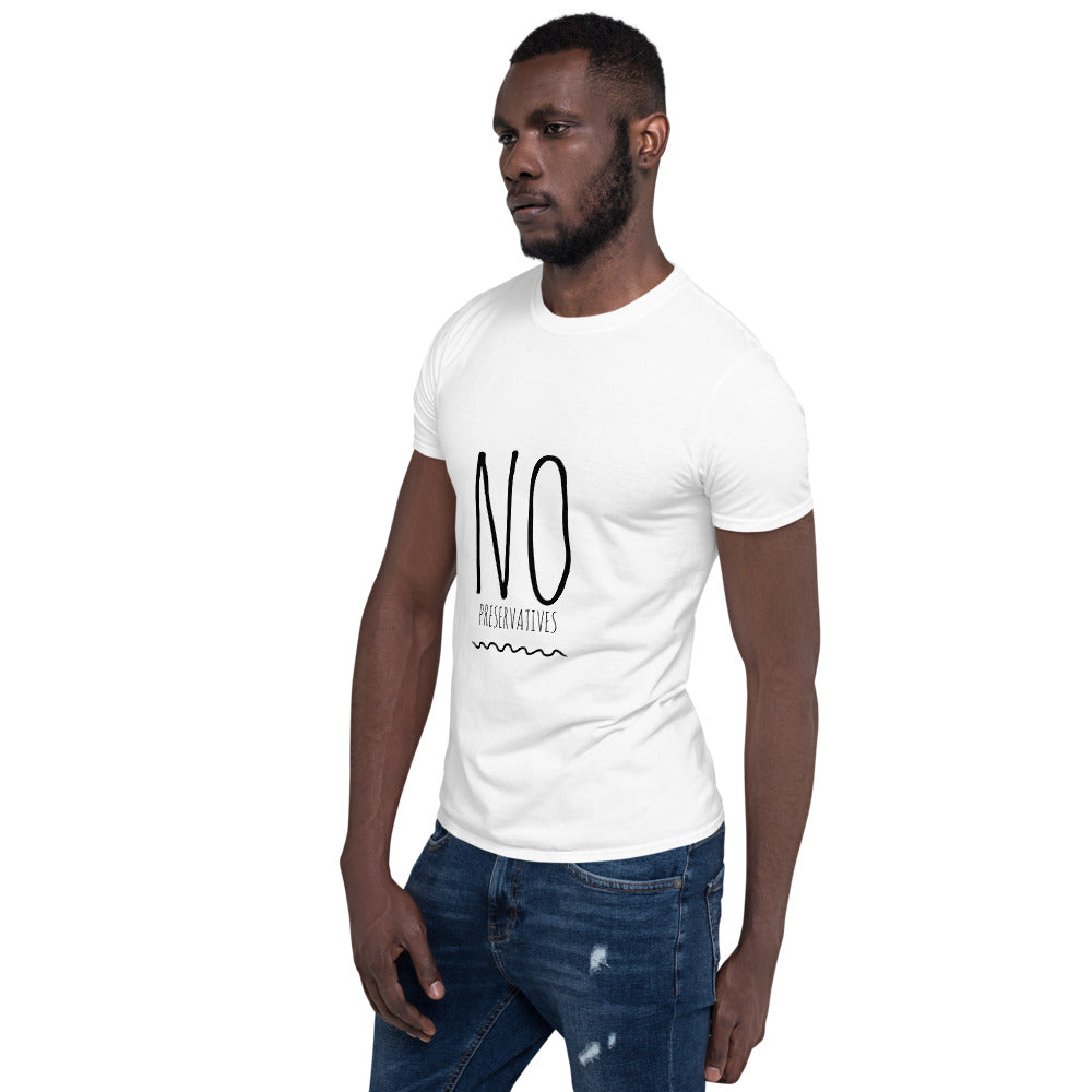 No Preservative Short-Sleeve Unisex T-Shirt