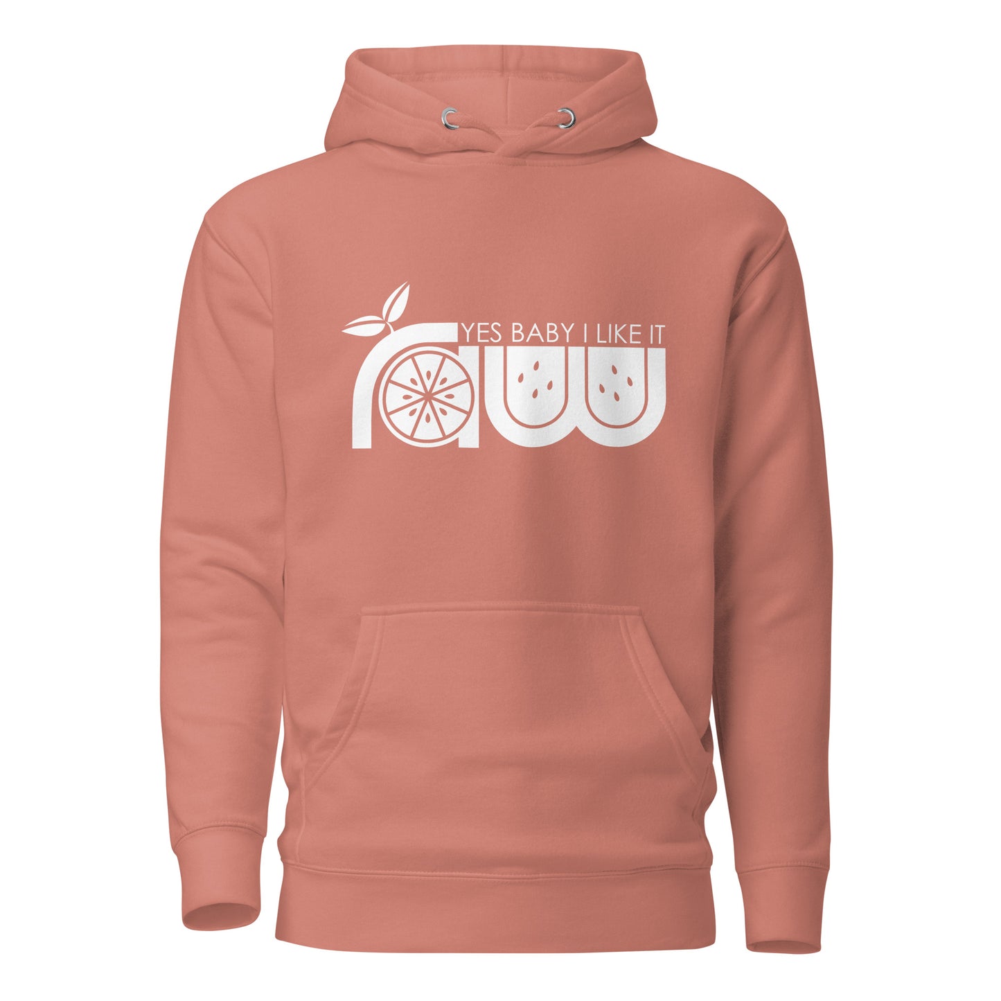 Yes Baby I Like It Raw Unisex Hoodie