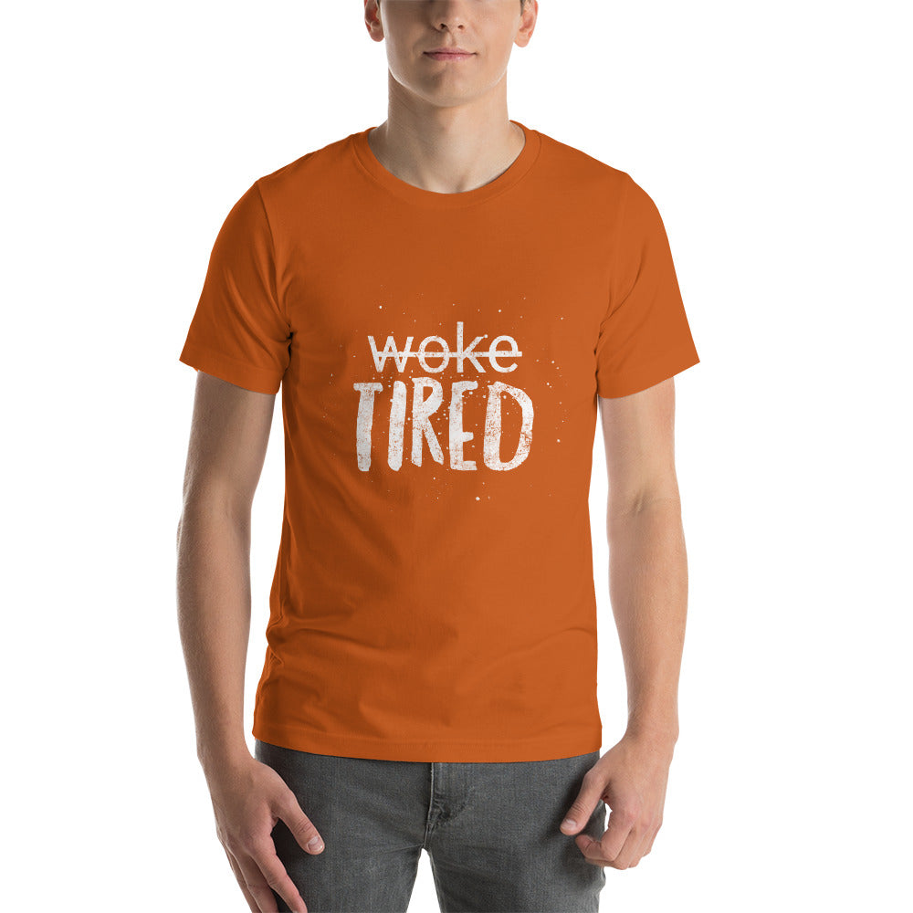 Woke/ Tired Short-Sleeve Unisex T-Shirt