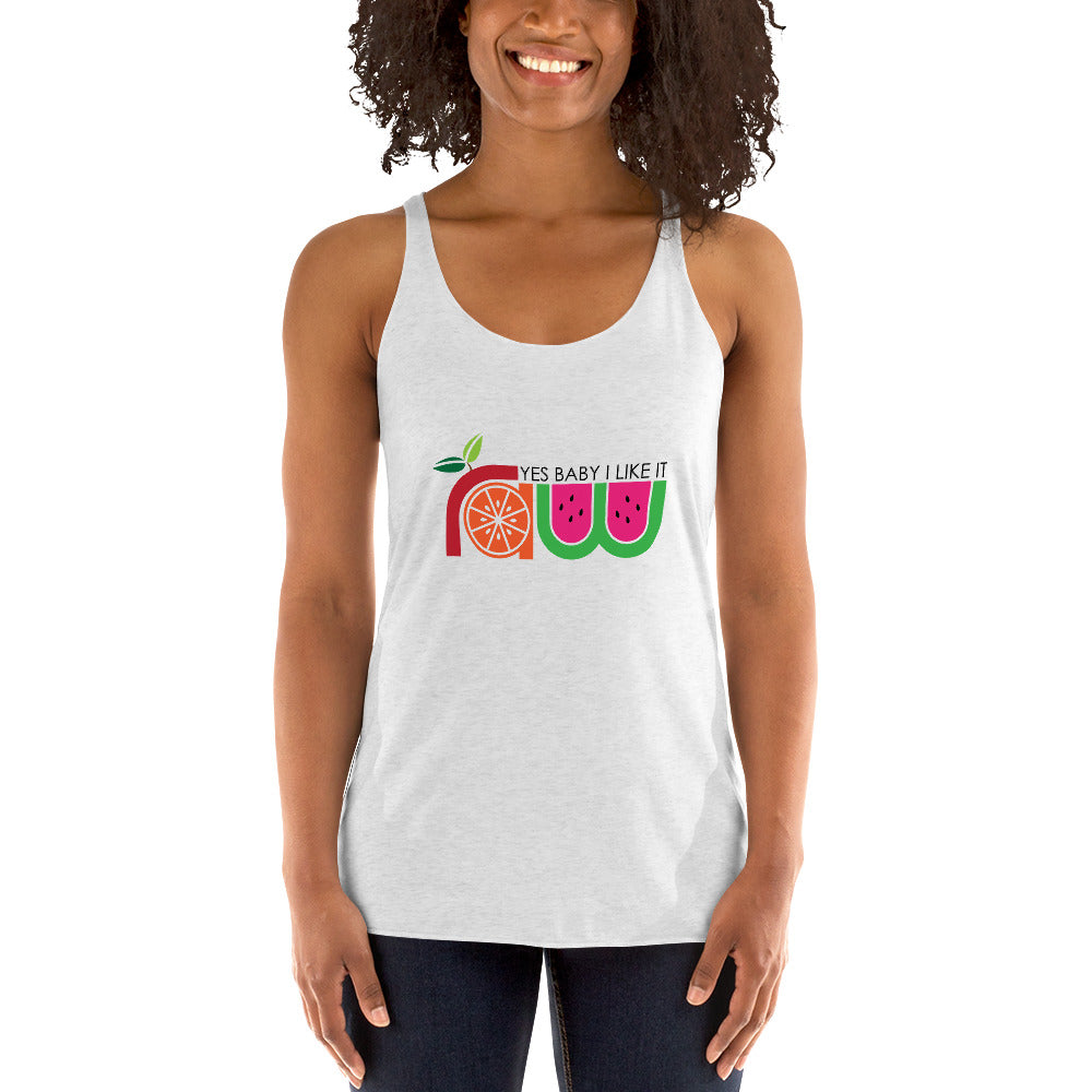 Yes Baby I Like It Raw Women's Racerback Tank