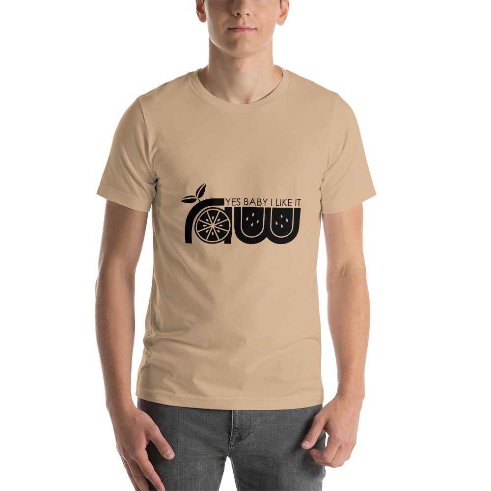 Yes Baby I Like It Raw Short-Sleeve Unisex T-Shirt